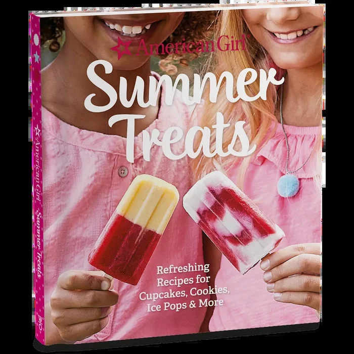 American Girl® Summer Treats Cookbook