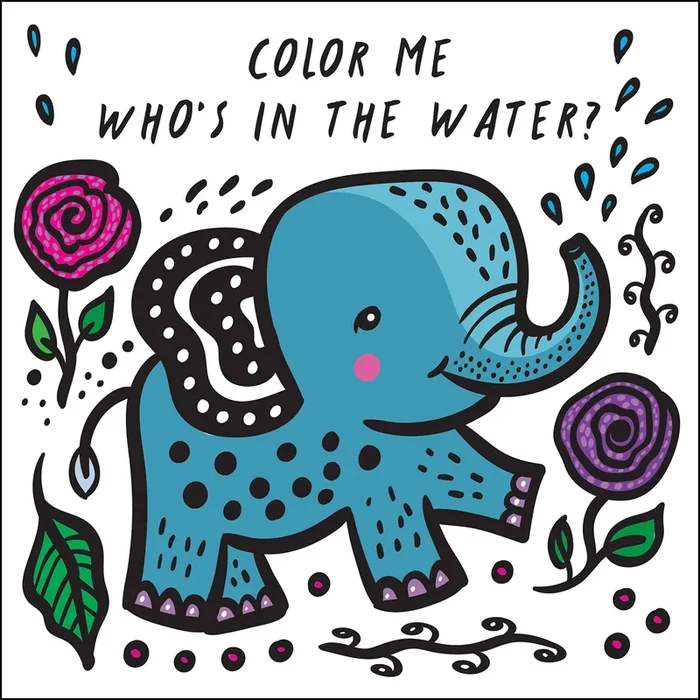 Color Me: Who’s in the Water?: Baby’s First Bath Book
