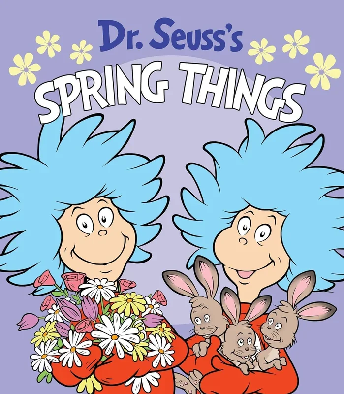 Dr. Seuss’s Spring Things | A Spring Board Book for Kids