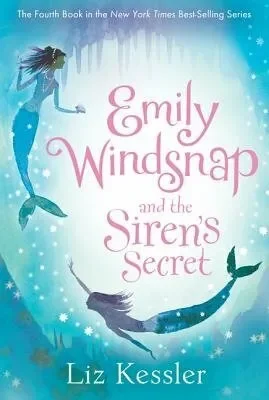 Emily Windsnap and the Siren’s Secret