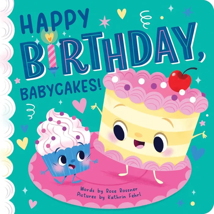 Happy Birthday, Babycakes! Board Book