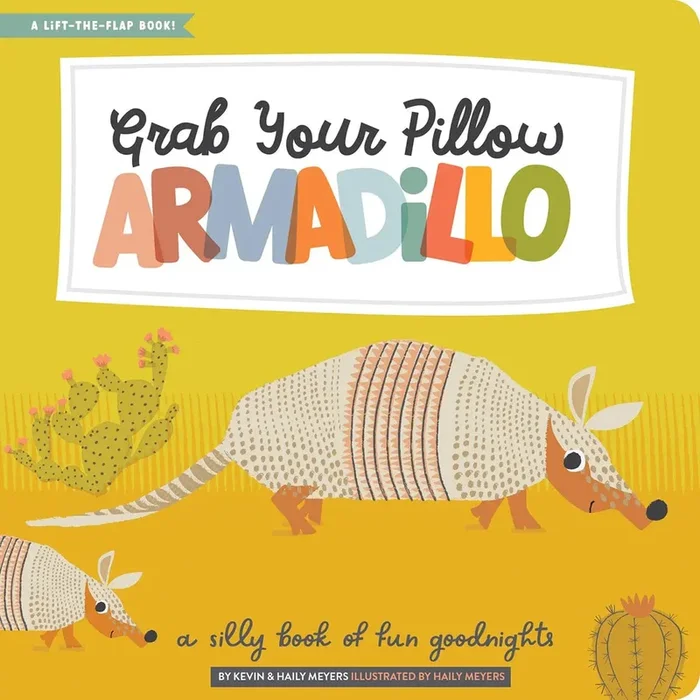 Lucy Darling Board Book – Grab Your Pillow, Armadillo