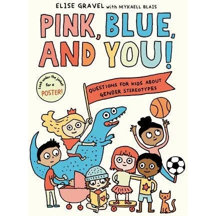 Pink, Blue, And You!