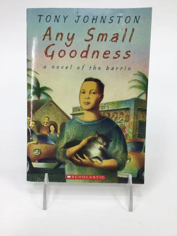 Scholastic Any Small Goodness Paperback Book