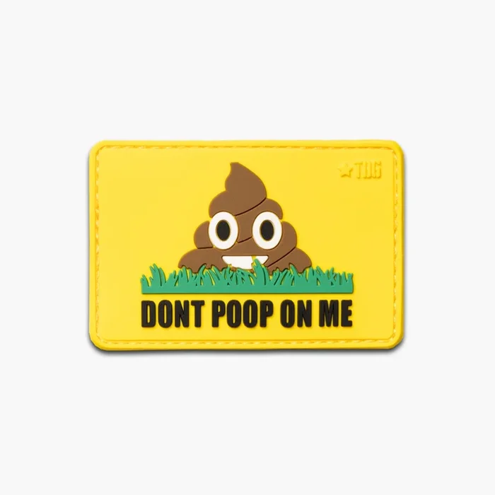 TBG Don’t Poop On Me Patch