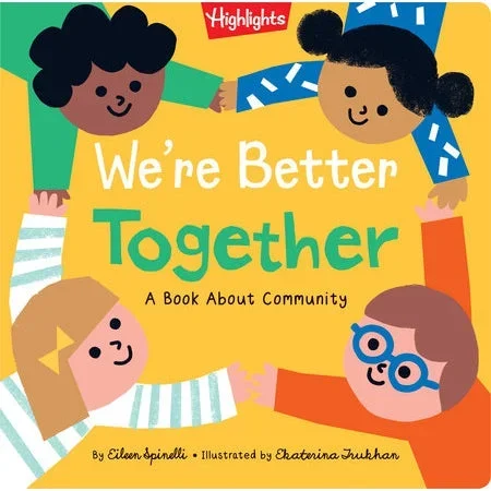 We’re Better Together: A Book About Community