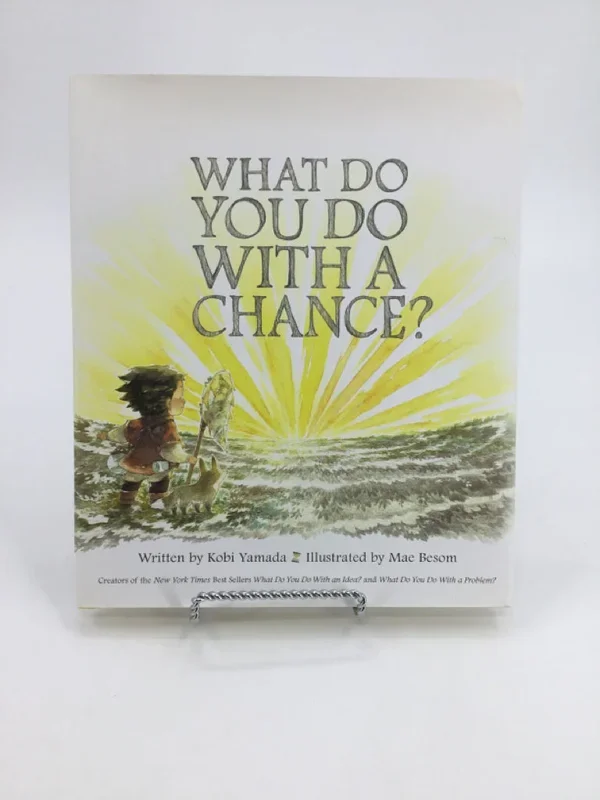 What Do You Do with a Chance? Hardback Book