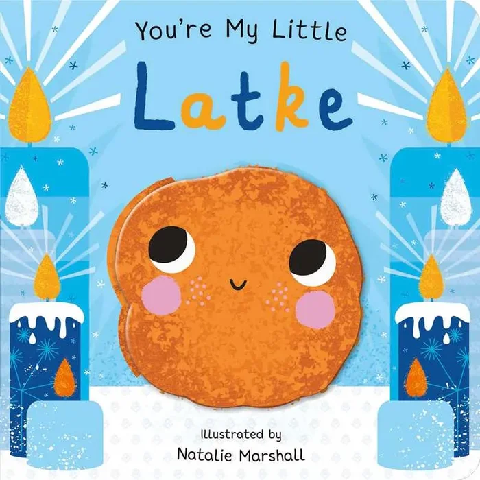 You’re My Little Latke Board Book